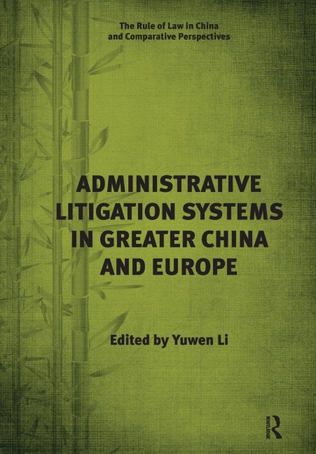 Administrative Litigation Systems in Greater China and Europe