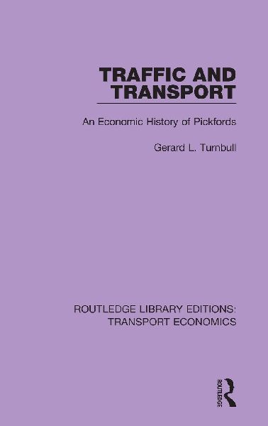 Traffic and Transport: An Economic History of Pickfords
