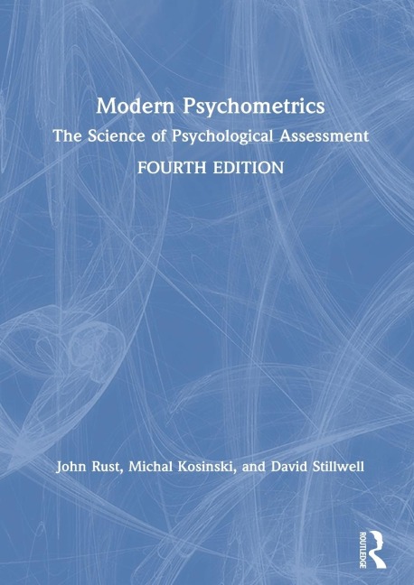 Modern Psychometrics: The Science of Psychological Assessment