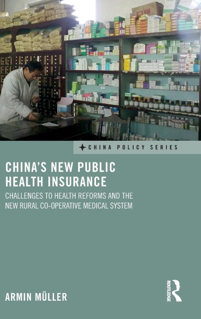 China's New Public Health Insurance: Challenges to Health Reforms and the New Rural Co-operative Medical System