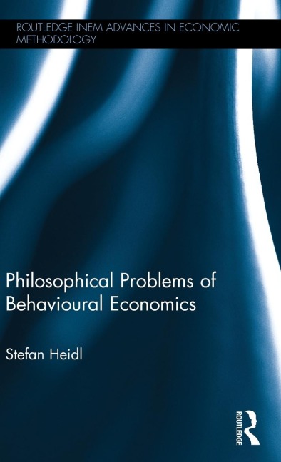 Philosophical Problems of Behavioural Economics