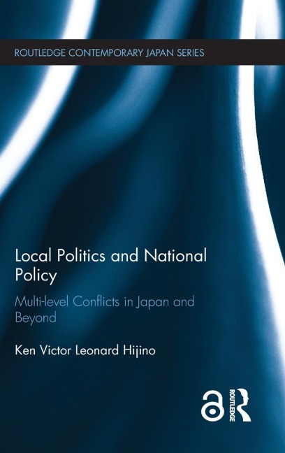 Local Politics and National Policy: Multi-level Conflicts in Japan and Beyond