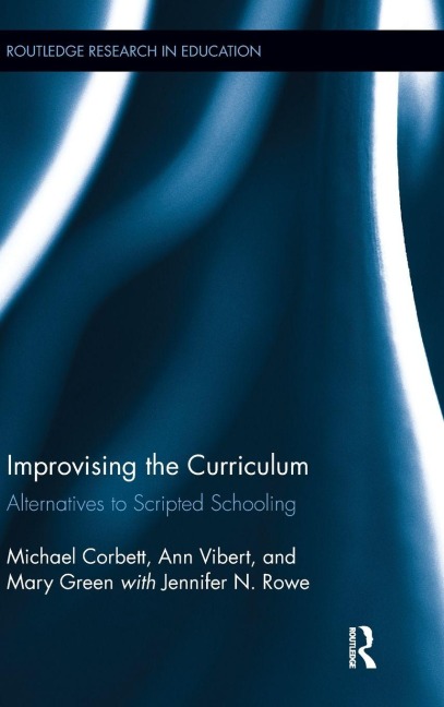 Improvising the Curriculum: Alternatives to Scripted Schooling