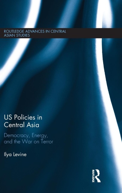 US Policies in Central Asia: Democracy, Energy and the War on Terror