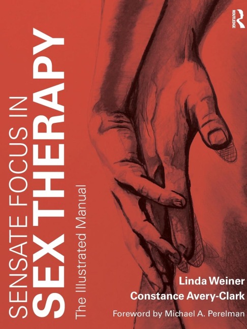 Sensate Focus in Sex Therapy The Illustrated Manual