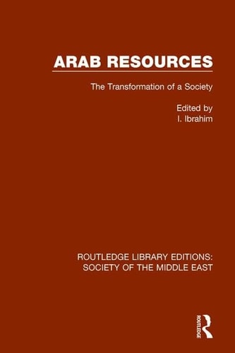 Arab Resources The Transformation of a Society