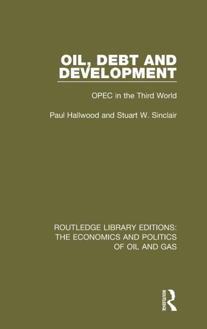 Oil, Debt and Development: OPEC in the Third World