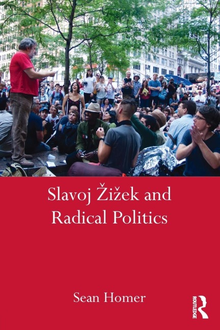 Slavoj ¿i¿ek and Radical Politics