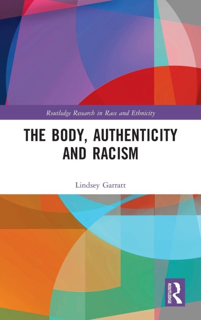The Body, Authenticity and Racism