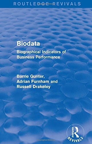 Biodata (Routledge Revivals) Biographical Indicators of Business Performance