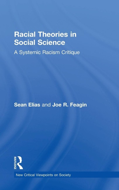 Racial Theories in Social Science: A Systemic Racism Critique