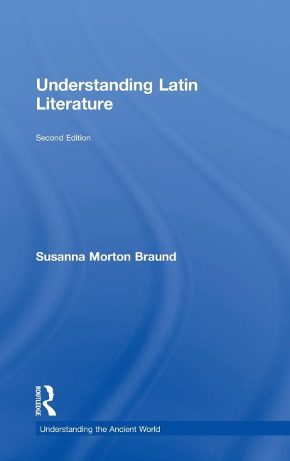 Understanding Latin Literature