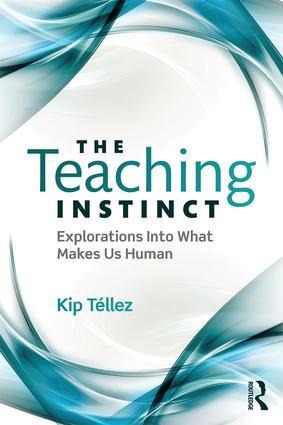 The Teaching Instinct: Explorations Into What Makes Us Human