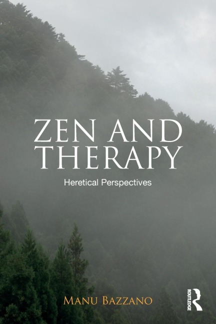 Zen and Therapy: Heretical Perspectives