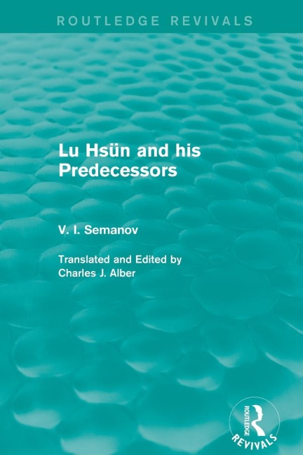 Lu Hsün and his Predecessors
