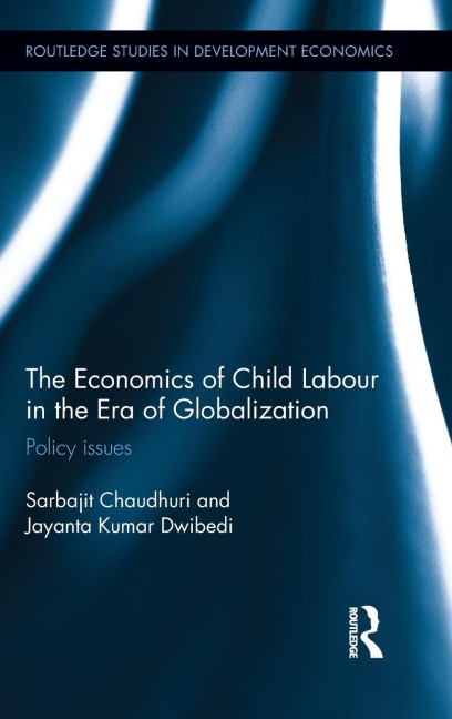 The Economics of Child Labour in the Era of Globalization: Policy issues
