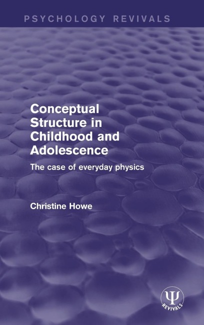 Conceptual Structure in Childhood and Adolescence: The Case of Everyday Physics
