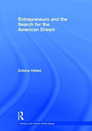 Entrepreneurs and the Search for the American Dream