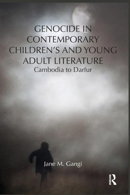 Genocide in Contemporary Childrens and Young Adult Literature: Cambodia to Darfur