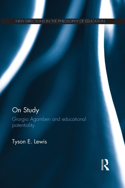 On Study: Giorgio Agamben and educational potentiality