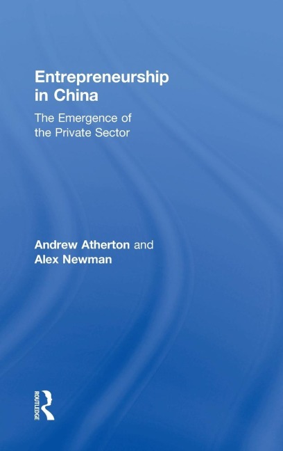 Entrepreneurship in China: The Emergence of the Private Sector
