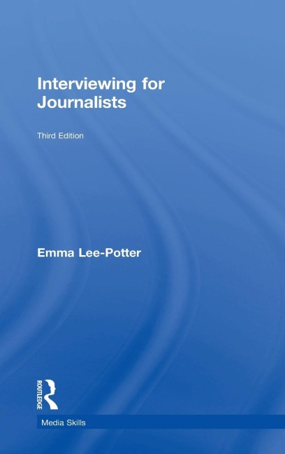 Interviewing for Journalists