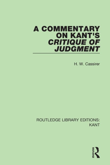 A Commentary on Kants Critique of Judgement