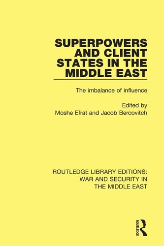 Superpowers and Client States in the Middle East The Imbalance of Influence