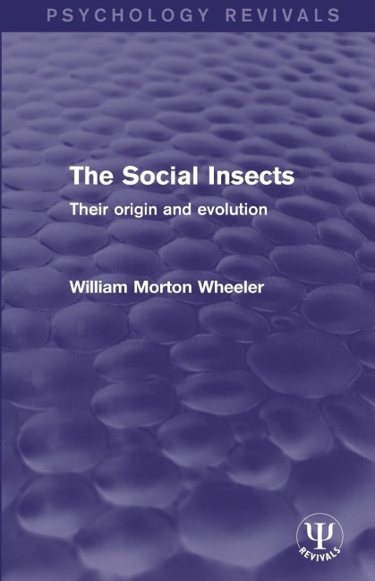 The Social Insects: Their Origin and Evolution