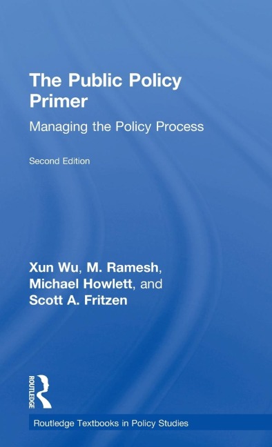 The Public Policy Primer: Managing the Policy Process