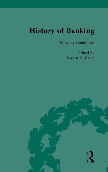 The History of Banking I, 1650-1850 Vol X