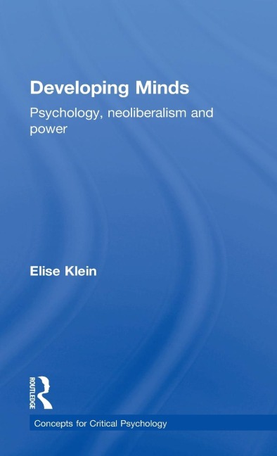 Developing Minds: Psychology, neoliberalism and power