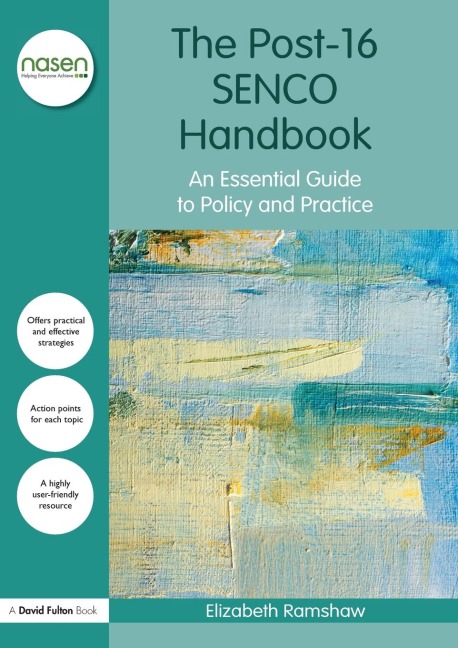 The Post-16 SENCO Handbook: An Essential Guide to Policy and Practice