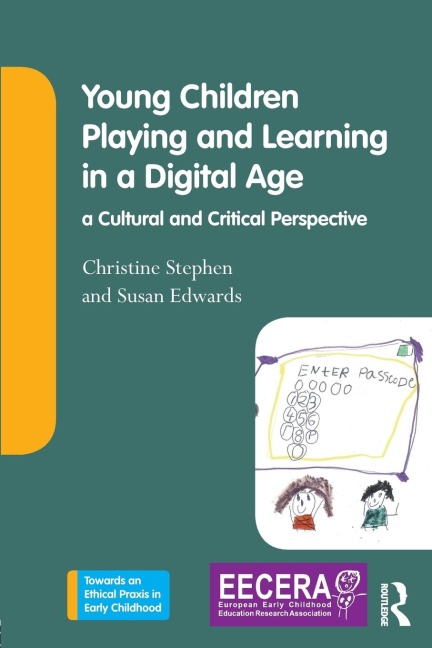 Young Children Playing and Learning in a Digital Age: a Cultural and Critical Perspective