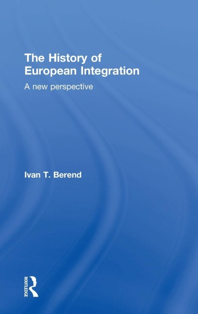 The History of European Integration: A new perspective