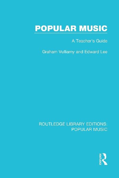 Popular Music: A Teachers Guide