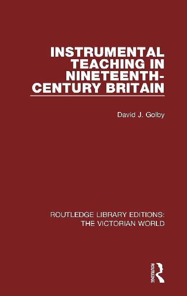 Instrumental Teaching in Nineteenth-Century Britain