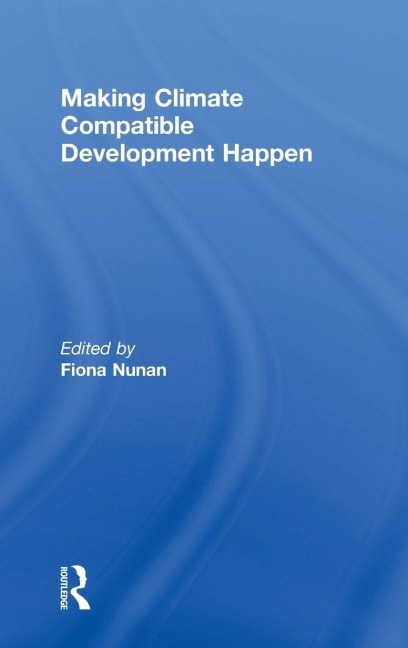 Making Climate Compatible Development Happen