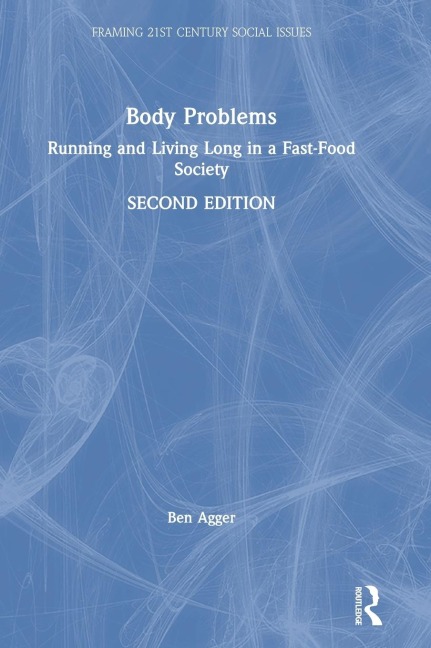 Body Problems: Running and Living Long in a Fast-Food Society
