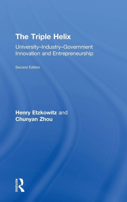 The Triple Helix: University-Industry-Government Innovation and Entrepreneurship