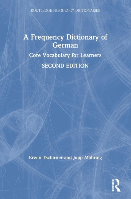 A Frequency Dictionary of German: Core Vocabulary for Learners