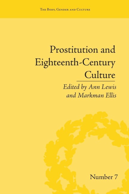 Prostitution and Eighteenth-Century Culture Sex, Commerce and Morality