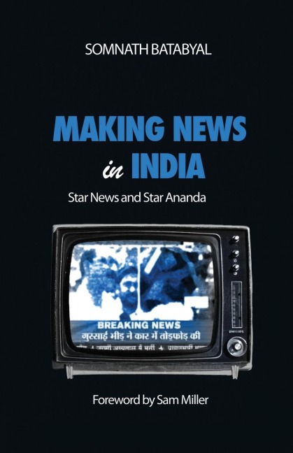 Making News in India: Star News and Star Ananda