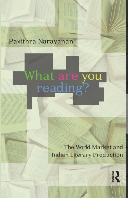 What are you Reading?: The World Market and Indian Literary Production