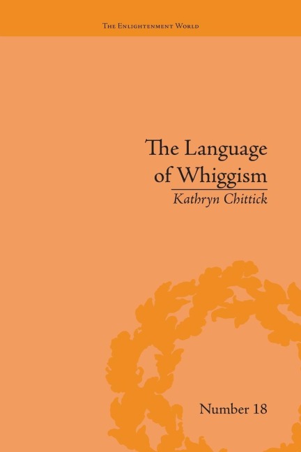 The Language of Whiggism: Liberty and Patriotism, 1802-1830