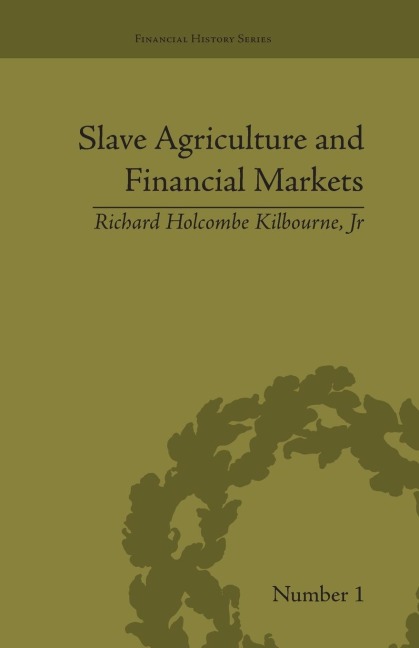 Slave Agriculture and Financial Markets in Antebellum America: The Bank of the United States in Mississippi, 1831-1852