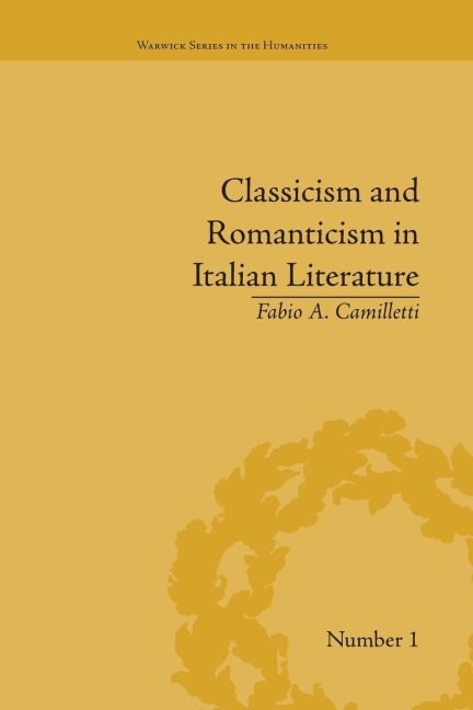 Classicism and Romanticism in Italian Literature: Leopardis Discourse on Romantic Poetry