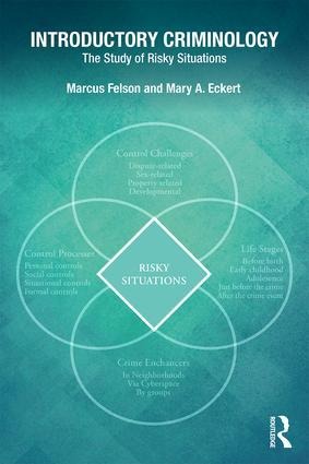 Introductory Criminology: The Study of Risky Situations
