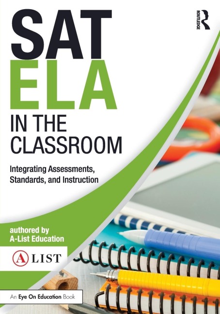 SAT ELA in the Classroom: Integrating Assessments, Standards, and Instruction