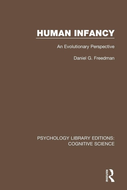 Human Infancy: An Evolutionary Perspective